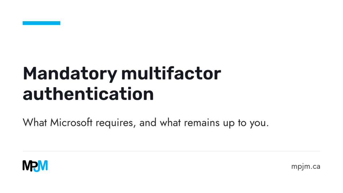 Mandatory multifactor authentication in Microsoft 365