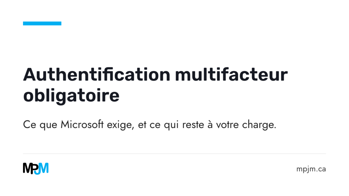 Authentification multifacteur obligatoire dans Microsoft 365