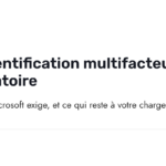 Authentification multifacteur obligatoire dans Microsoft 365