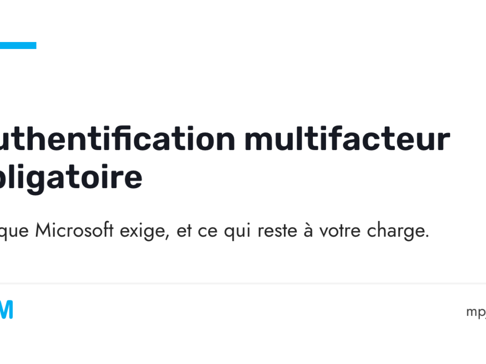 Authentification multifacteur obligatoire dans Microsoft 365