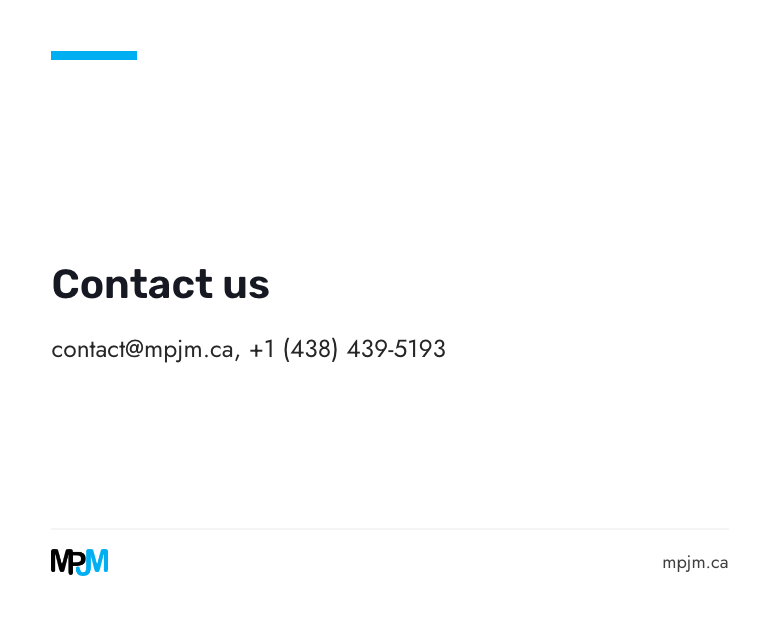 Contact us: contact@mpjm.ca, +1 (438) 439-5193
