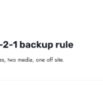 The 3-2-1 backup rule: three copies, two media, one off site